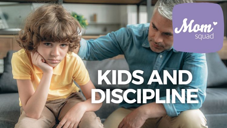 Kids and Discipline | Mom Squad