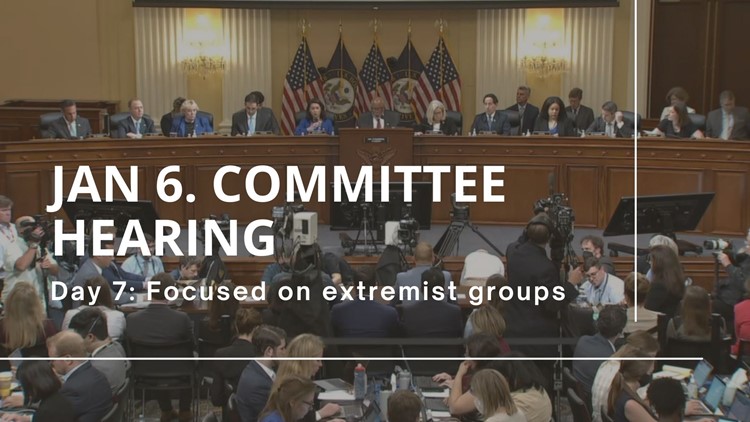 Jan 6. hearings: Day 7 focused on extremist groups (Part 1)