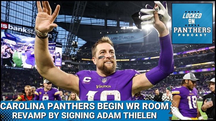 Carolina Panthers Sign Adam Thielen + Roster Needs Heading Into Week 2 of Free Agency
