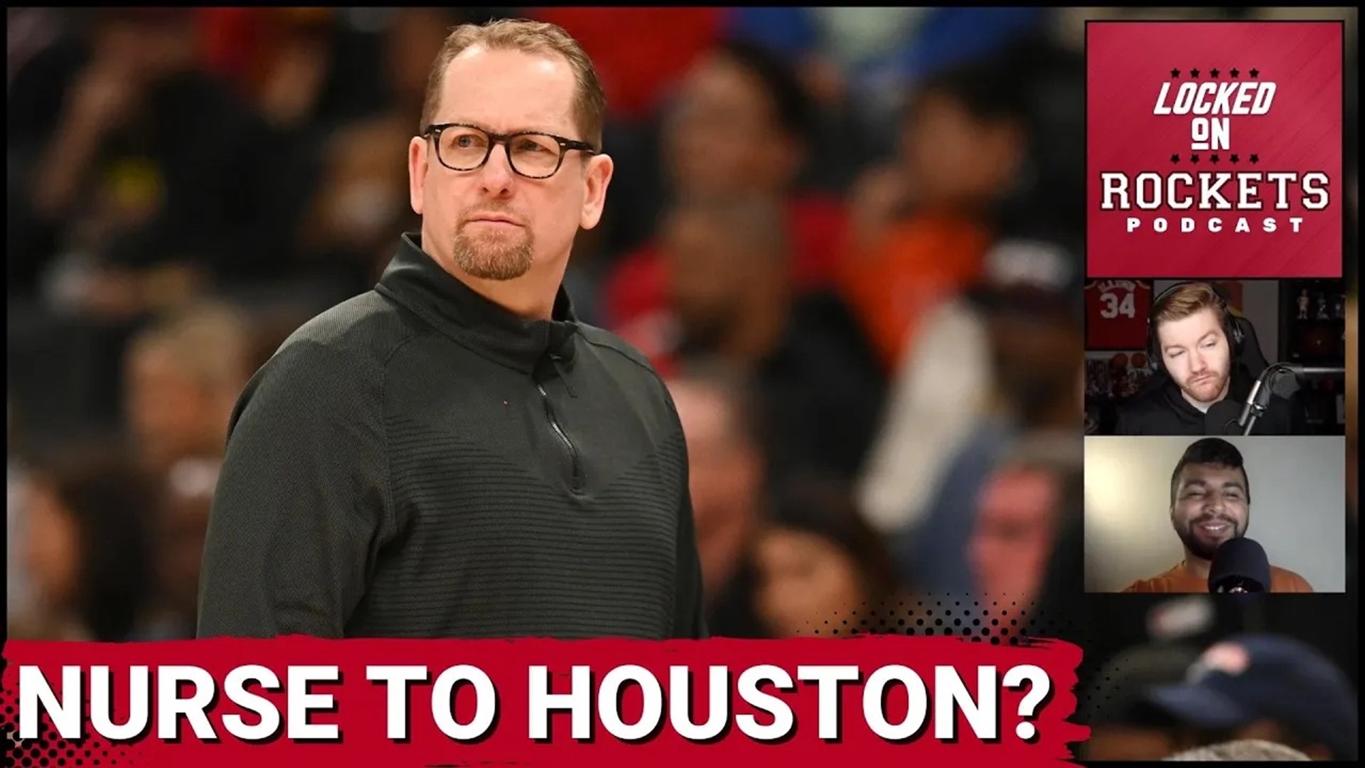 Jackson Gatlin and Alykhan Bijani discuss the Toronto Star report that Raptors head coach Nick Nurse is rumored to be connected to the Houston Rockets.