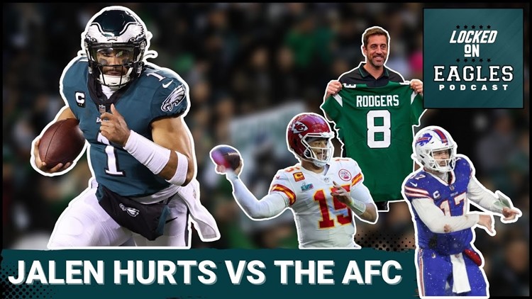 Jalen Hurts Takes on AFC QBs Patrick Mahomes, Josh Allen & Aaron Rodgers in 2023 | Locked On Eagles