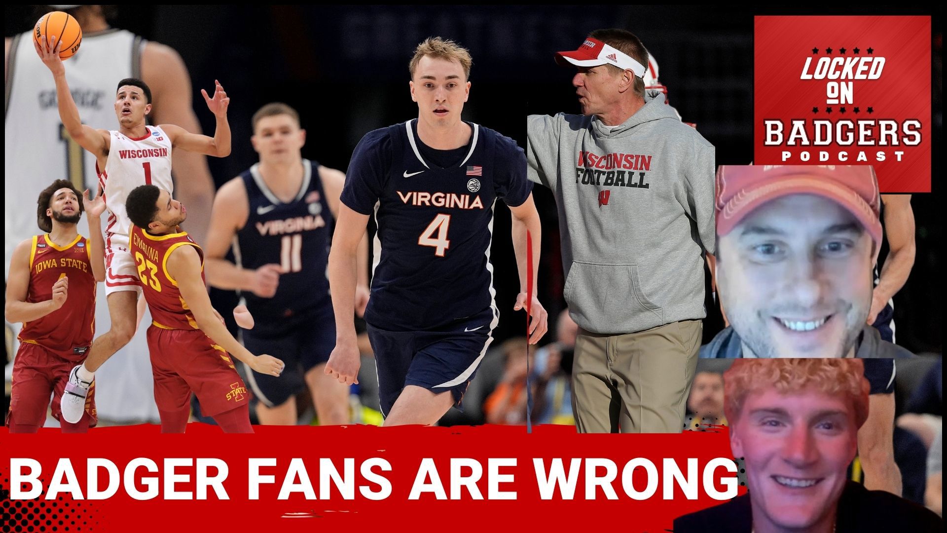 Where I think Wisconsin Badgers fans are wrong with football and basketball takes!