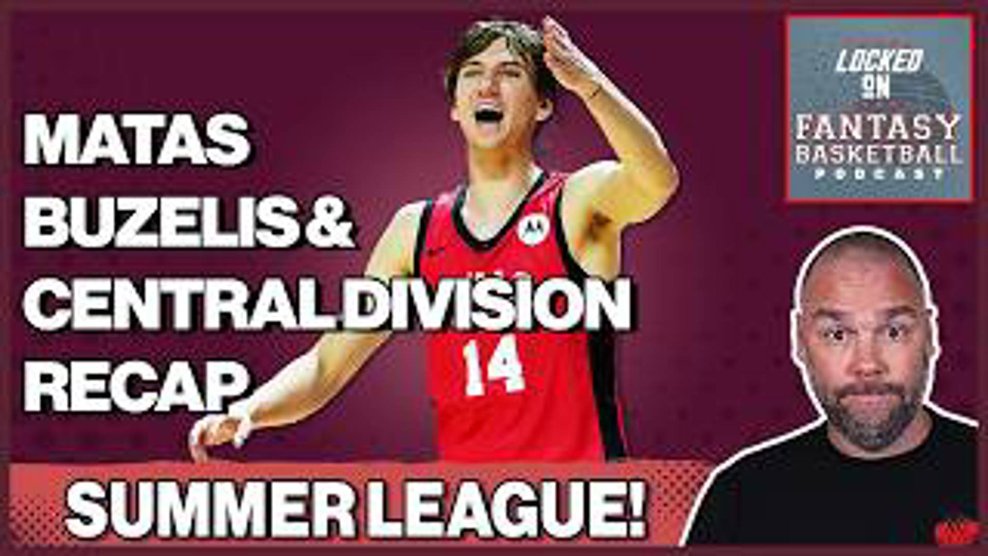 In today's Locked On Fantasy Basketball podcast, Josh Lloyd breaks down the key performances from the Summer League, focusing on Matas Buzelis!