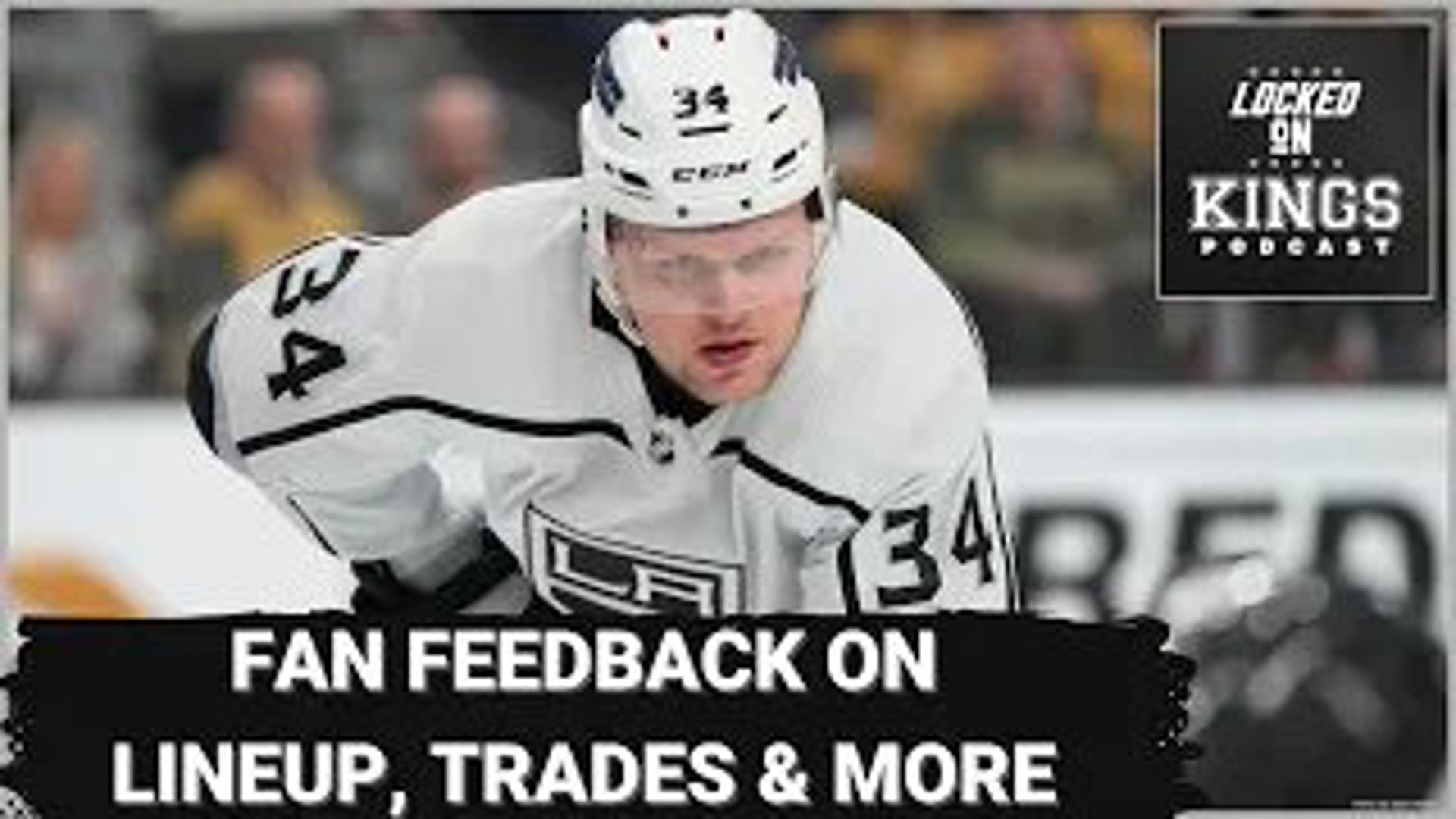 Kings fans sound off on the teams lineup, possible trades and more on this Friday fan feedback edition of Locked on LA Kings.