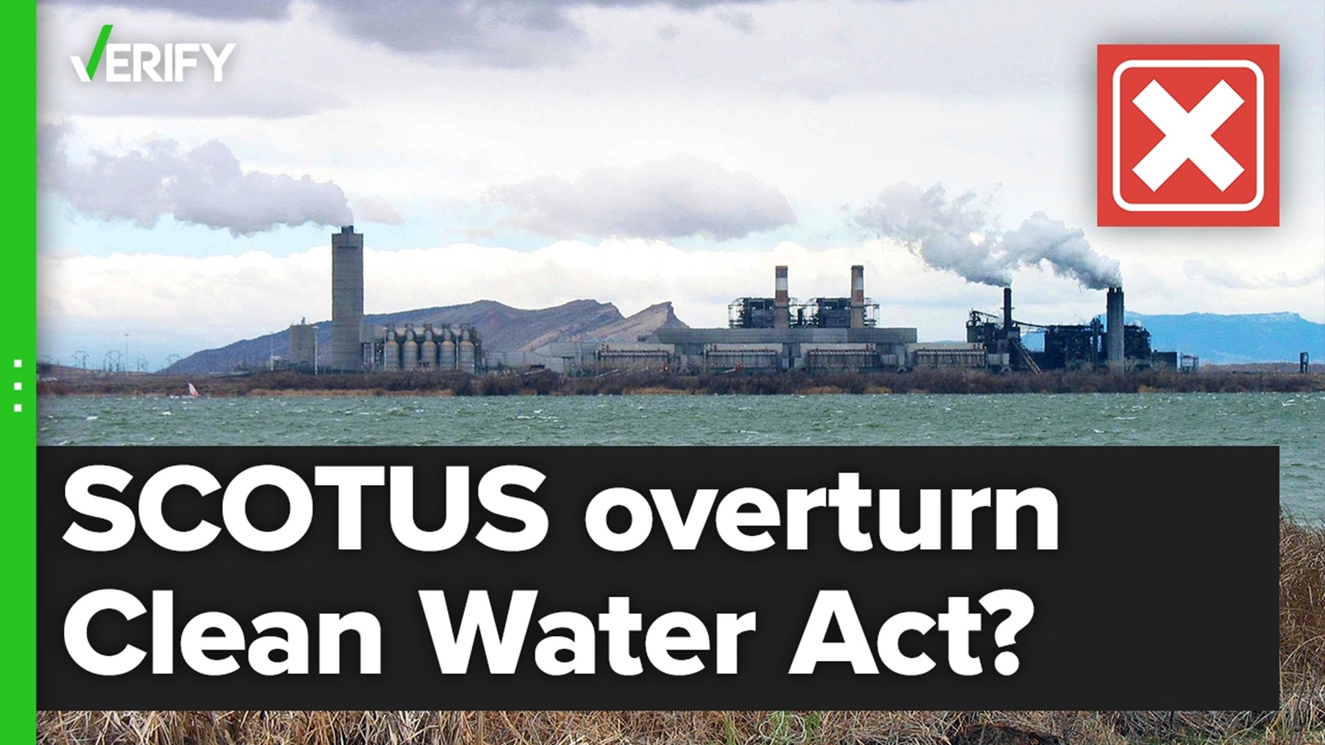 A viral TikTok claimed the Supreme Court overturned the Clean Water Act. That’s false.