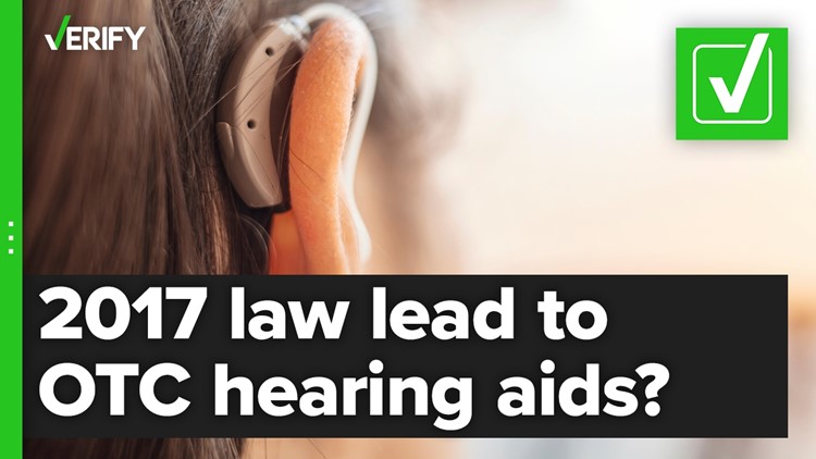 Yes, a law signed in 2017 paved the way for over-the-counter hearing aids