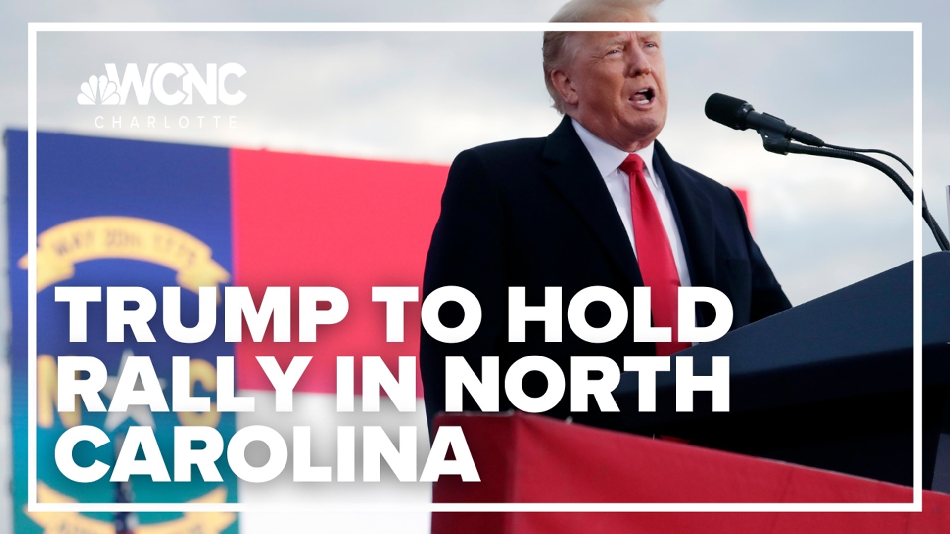 Former President Trump will be in North Carolina to hold a rally.