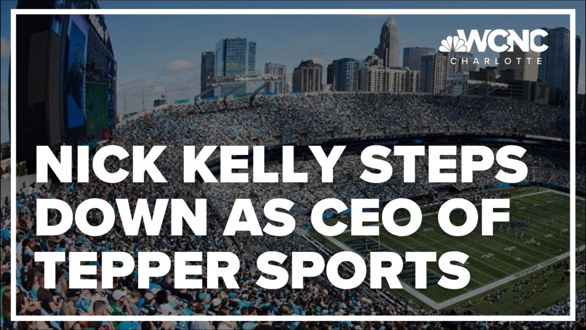 Nick Kelly was named CEO in February after serving as president of Charlotte FC. A replacement hasn't been named at this time.