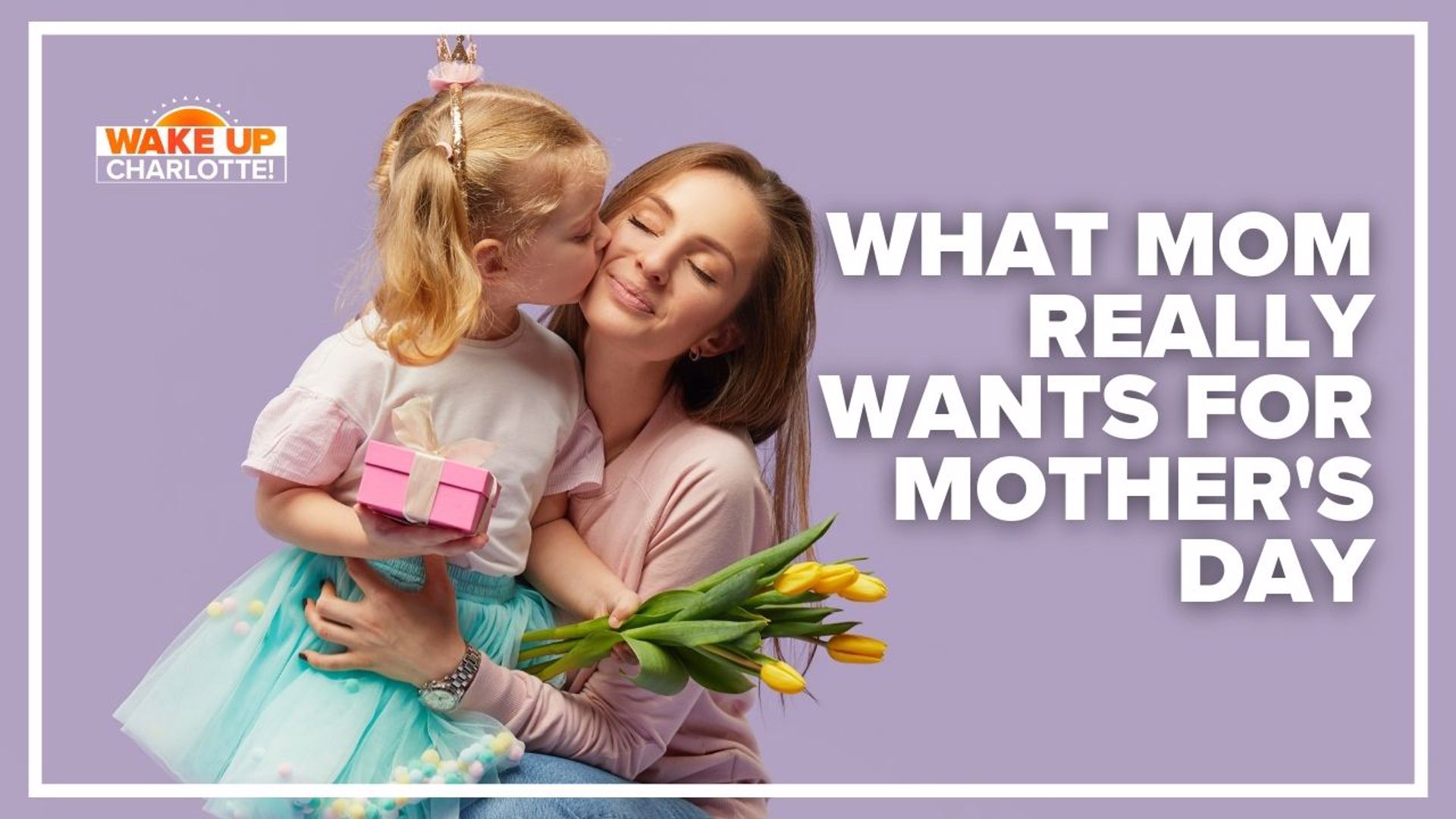 A new survey revealed what moms across the U.S. really want for Mother's Day. In most states, all they want is a nap! But in the Carolinas, a nice meal is best.