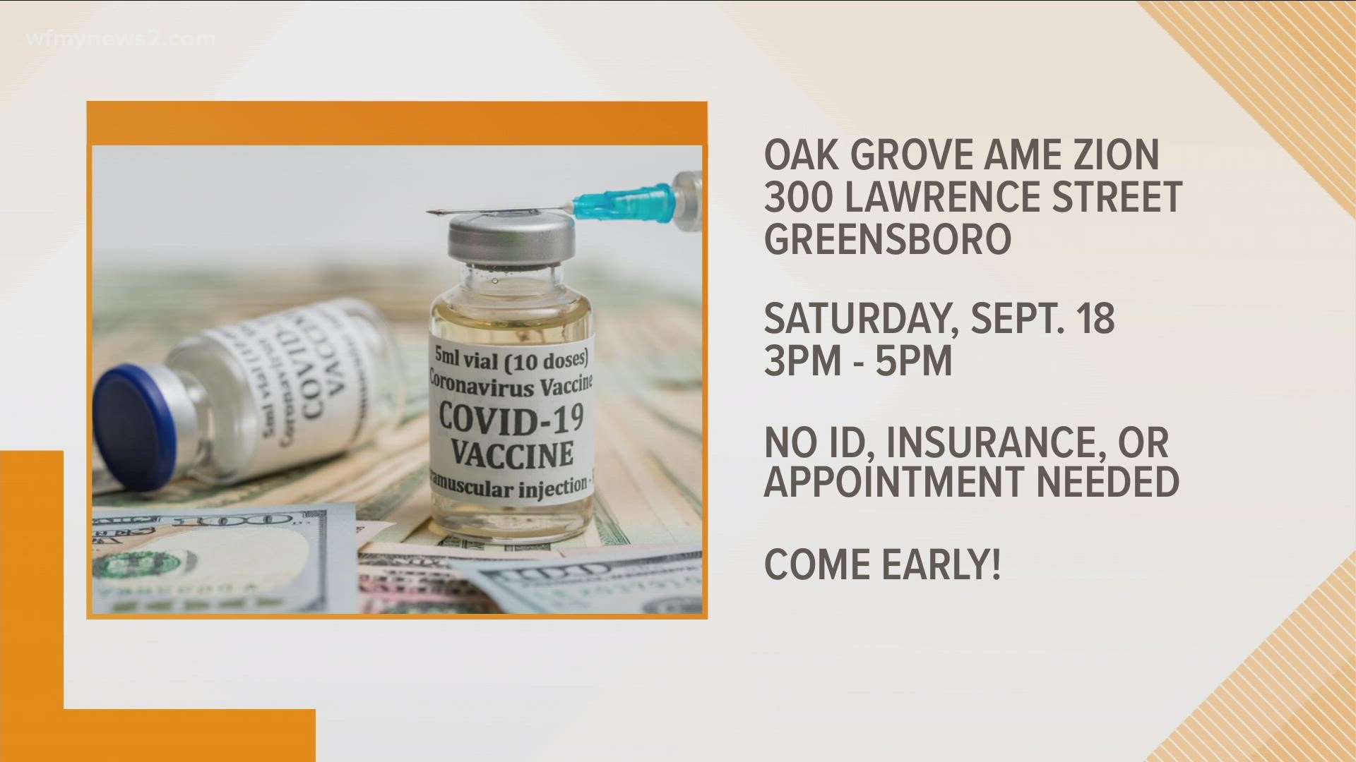 Oak Grove AME Zion Church in Greensboro is giving you a $10 gift card when you get a COVID test or a $100 gift card with your first dose of a COVID vaccine.