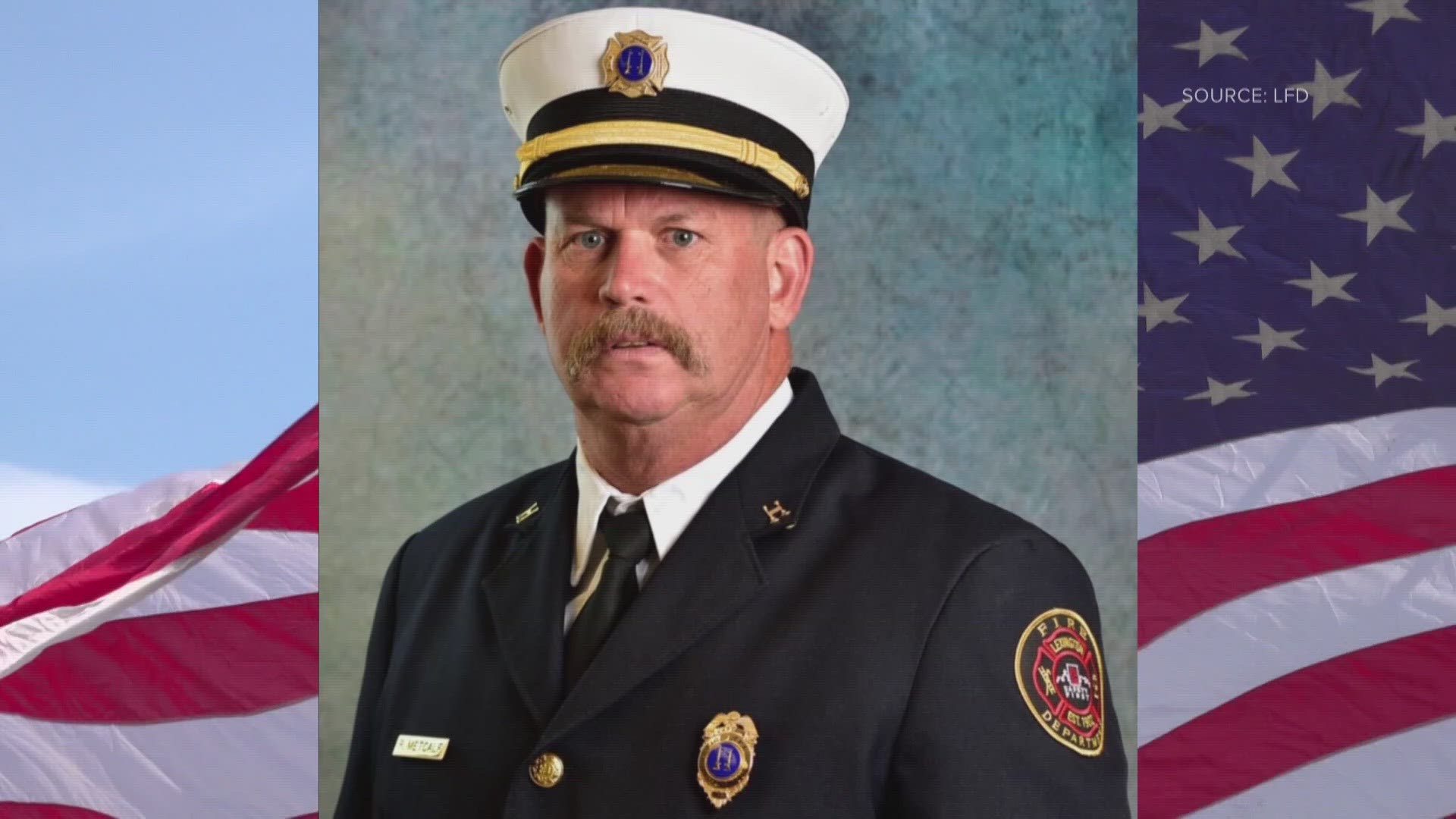 Captain Ronnie Metcalf died battling a house fire.