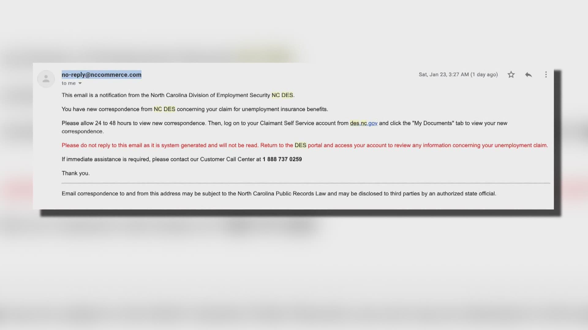 The North Carolina Department of Employment Services sent out an email to everyone who received state unemployment benefits in the past year.
