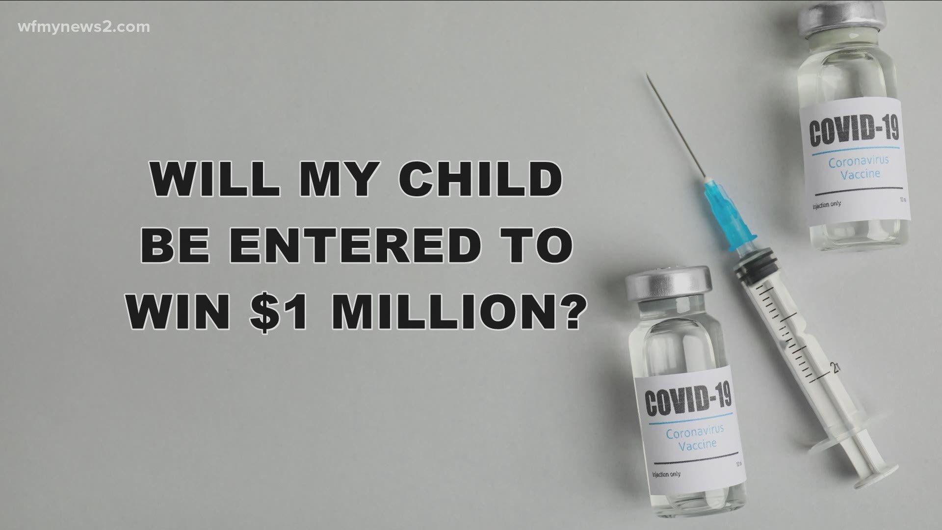 We answer the top questions about North Carolina’s new $1 million lottery prize for getting the COVID-19 vaccine.