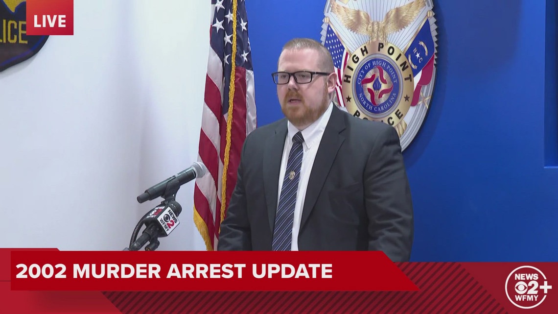 High Point police give update on arrest that solved 2002 cold case ...