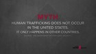 Human Trafficking In The United States: Fact or Myth?