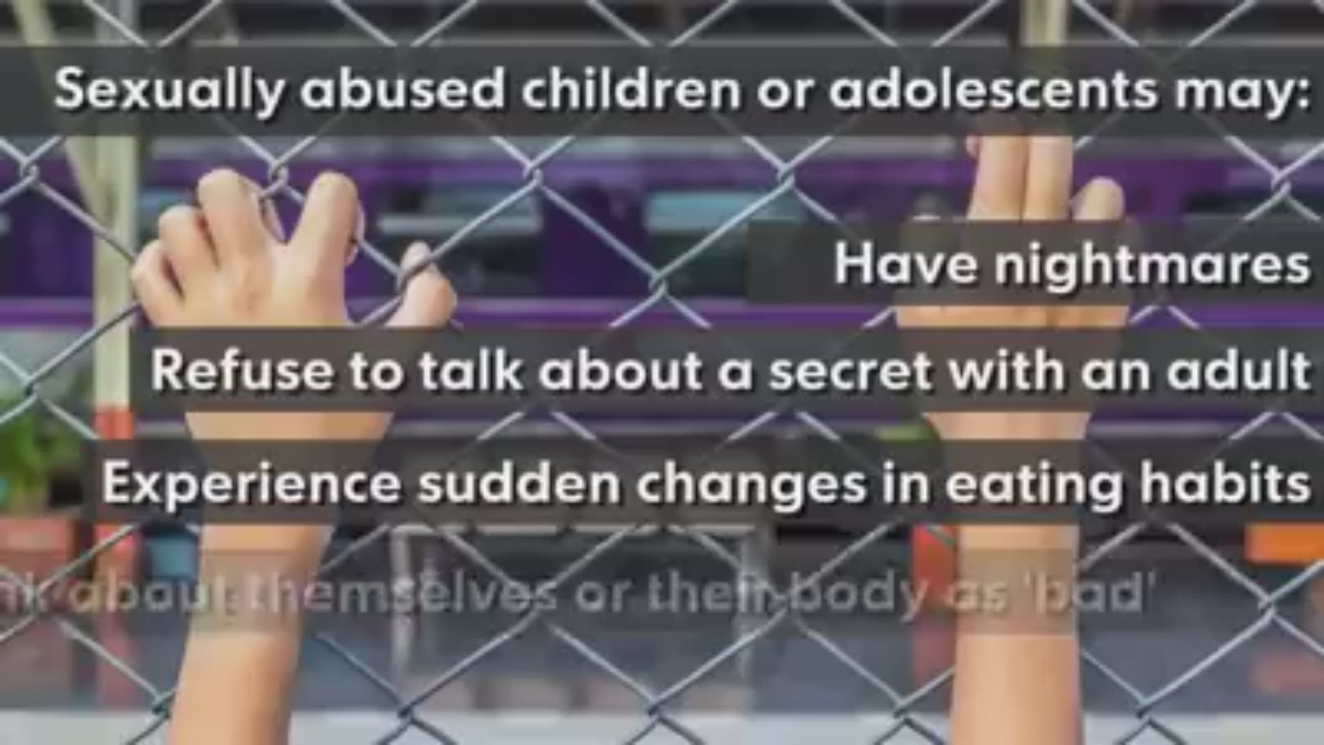 While suspecting sexual abuse of a child is difficult, there are a few characteristics and behaviors that may help identify possible abuse.