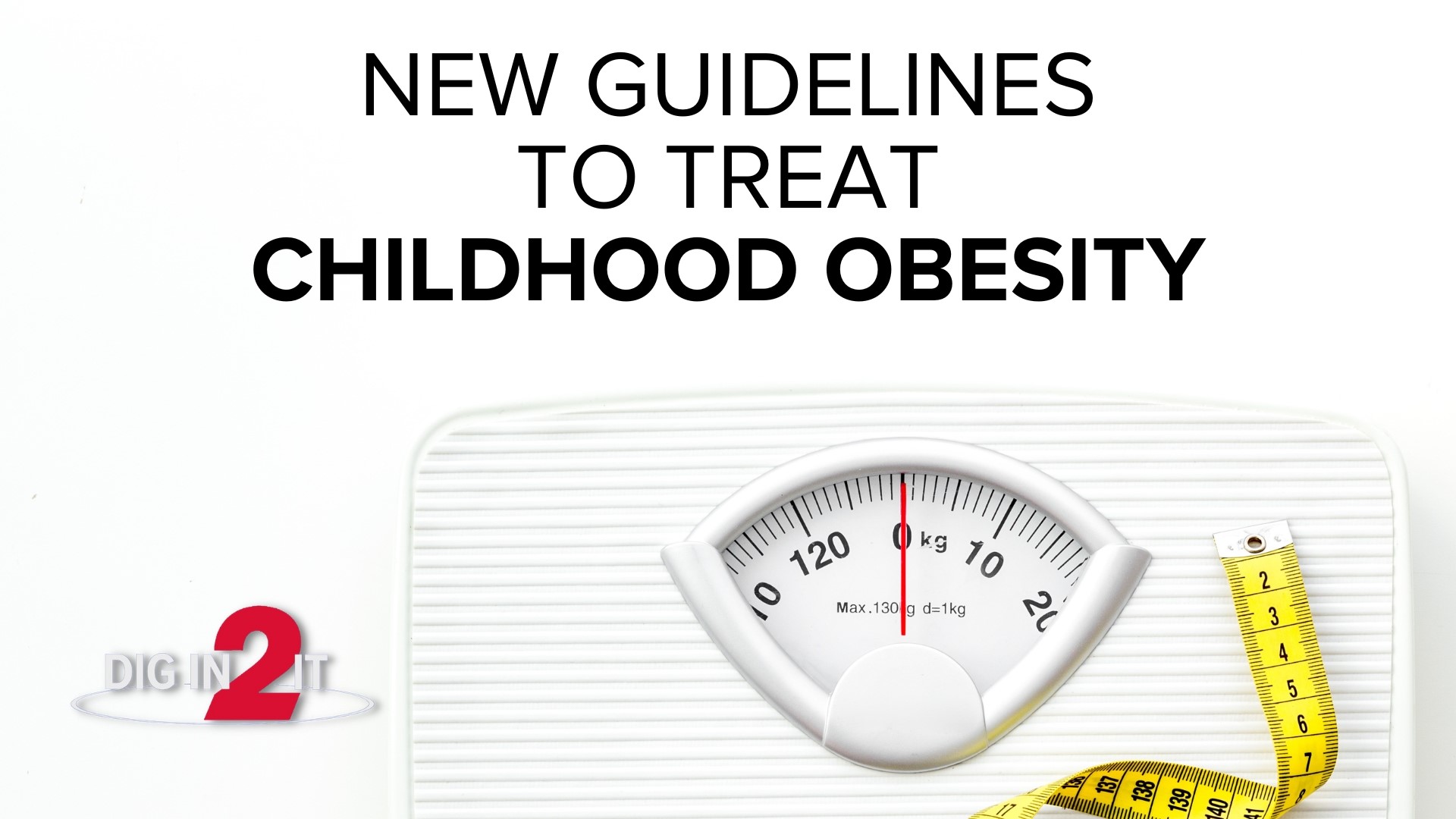 New health guidelines are intended to prevent health problems later in life for currently obese children.