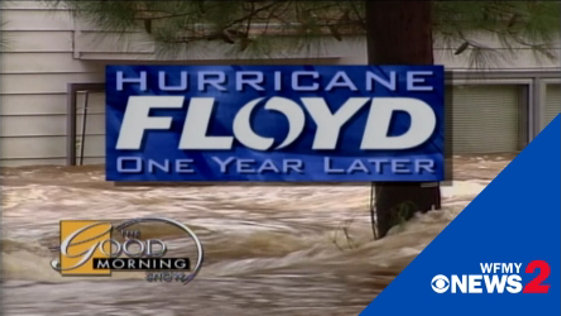 In September of 2000, the Good Morning Show hosts were live in Greenville, hosting a special dedicated to looking back at the damage Hurricane Floyd caused in NC.