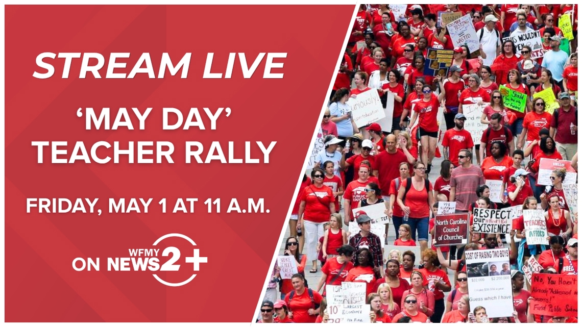 Stream live coverage of the May 1 Teacher Rally in Raleigh on WFMY+ ...