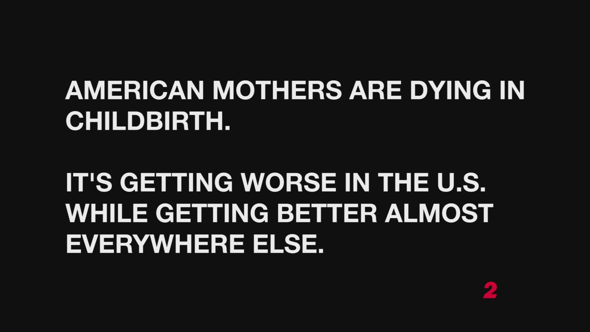 Every year, 800 mothers die during childbirth and according to the Centers for Disease Control, the numbers are worse, especially for black women.