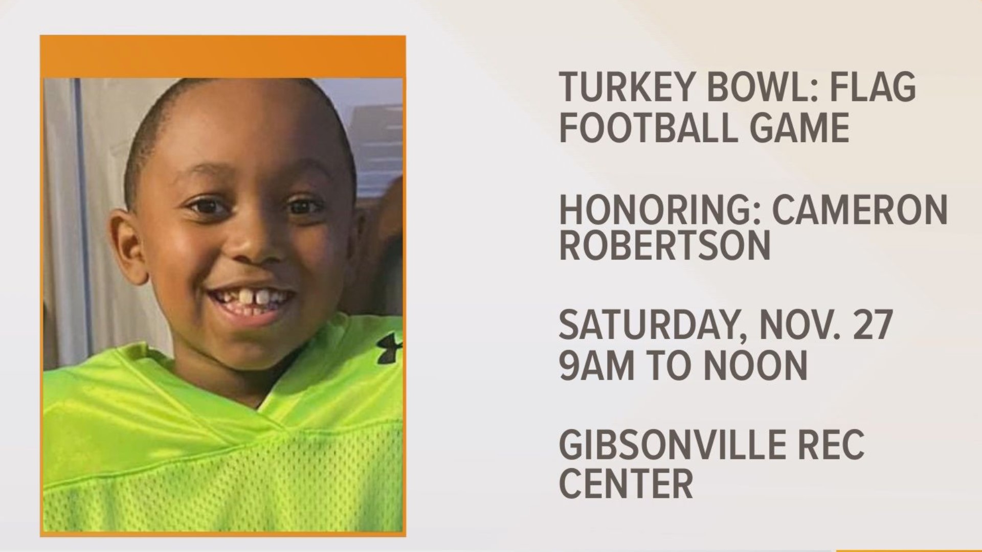 The Robertson's lost their son, Cameron in a tragic accident. This Saturday, they are honoring Cam and his love for sports with a flag football fundraiser.