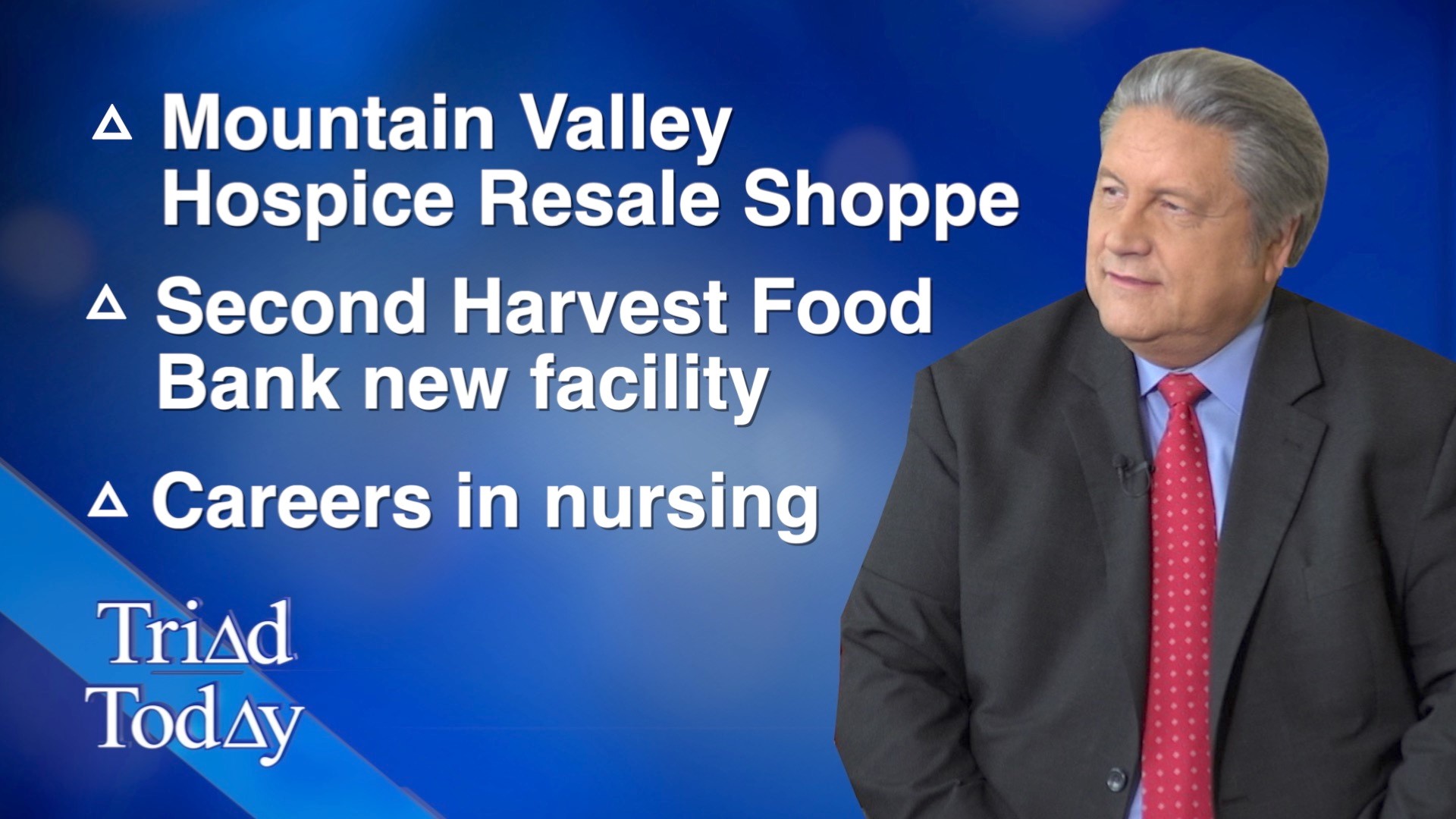 Mountain Valley Hospice opens a resale shoppe, Second Harvest Food Bank opens a new facility, careers in nursing, and holiday safety tips.