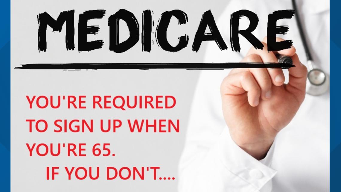 Why you have to sign up for Medicare at 65. If you don't, you'll pay a lifetime penalty