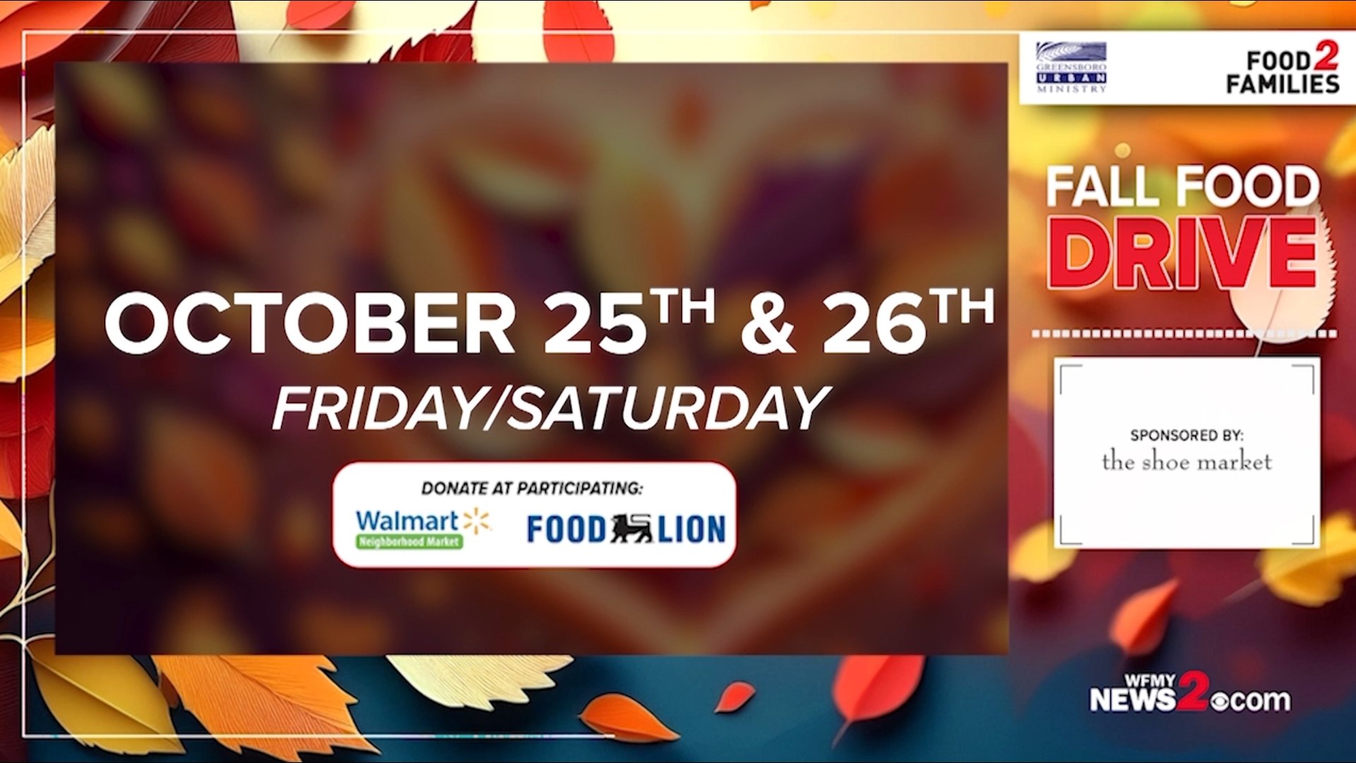 WFMY news 2 and Greensboro Urban Minsitry are partnering for our annual fall food drive