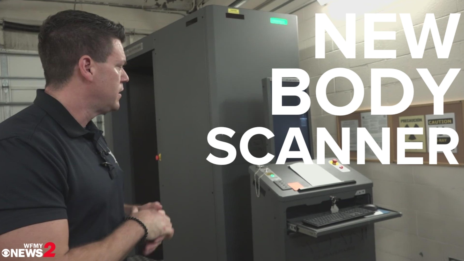 The sheriff's office said the new scanner will help keep contraband out of the jails.