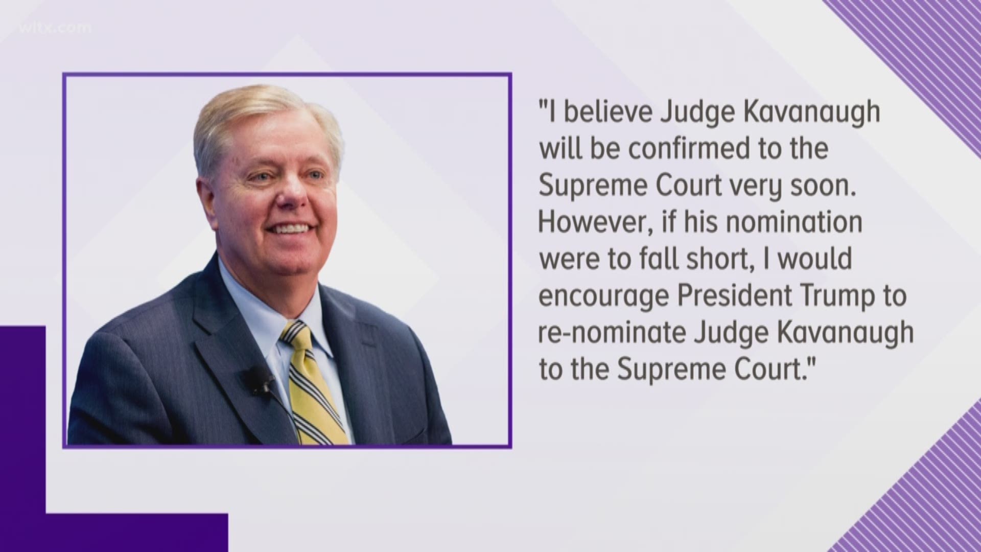 Lindsey Graham says he's confident Brett Kavanaugh will be confirmed.